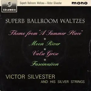 Victor Silvester and His Silver Strings - Superb Ballroom Waltzes