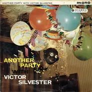 Victor Silvester - Another Party With Victor Silvester