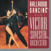 CD - Victor Silvester - Ballroom Dancing With The Victor Silvester Orchestra