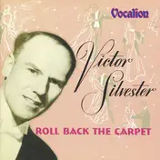 Victor Silvester - Roll Back The Carpet