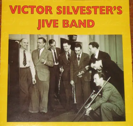 Victor Silvester's Jive Band - Victor Silvester's Jive Band 1943-1945