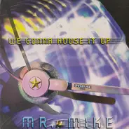 Victor Simonelli Feat. Mr. Mike - We Gonna House It Up