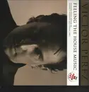 12inch Vinyl Single - Víctor Pérez - Feeling The House Music