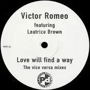 Victor Romeo - Love Will Find A Way (The Vice Versa Mixes)