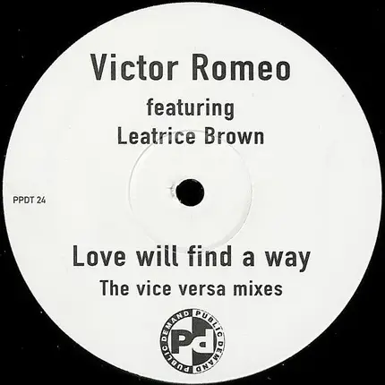 Victor Romeo Featuring Leatrice Brown - Love Will Find A Way (The Vice Versa Mixes)