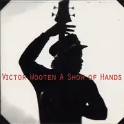 CD - Victor Wooten - A Show Of Hands