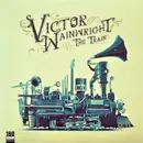 LP - Victor Wainwright & The Train - Victor Wainwright & The Train - 180gr