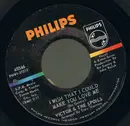 7inch Vinyl Single - Victor & The Spoils - I Wish That I Could Make You Love Me