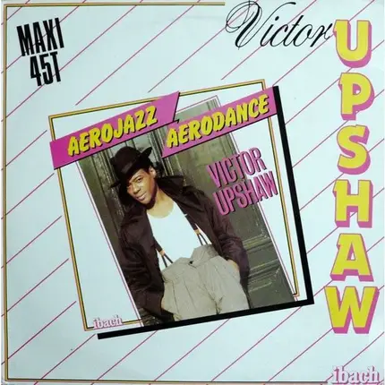 Victor Upshaw - Aerojazz Aerodance