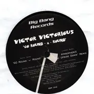 Victor Victorious - Go Round -N- Round