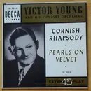 7inch Vinyl Single - Victor Young And His Concert Orchestra - Cornish Rhapsody