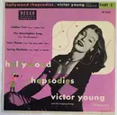 7inch Vinyl Single - Victor Young And His Singing Strings - Hollywood Rhapsodies Part 2