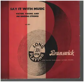 Victor Young - Say It With Music (Irving Berlin Compostions)