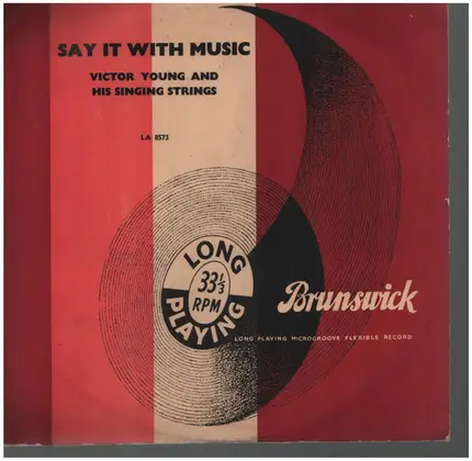 Victor Young And His Singing Strings - Say It With Music (Irving Berlin Compostions)