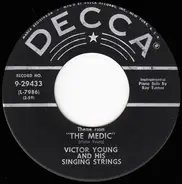 Victor Young And His Singing Strings - Theme From 'The Medic' / Bella Notte