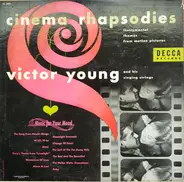 Victor Young And His Singing Strings - Cinema Rhapsodies