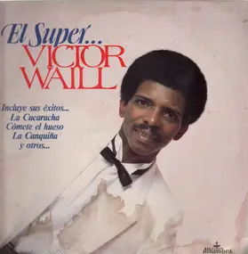 Victor Waill - El Super...