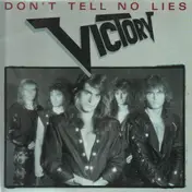 Victory - Don't Tell No Lies