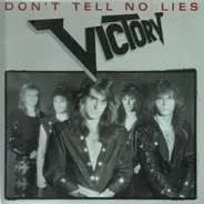Victory - Don't Tell No Lies