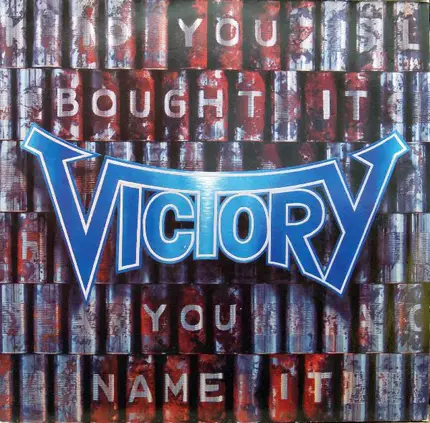 Victory - You Bought It - You Name It