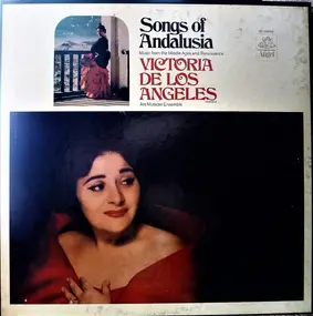 Victoria de los Angeles - Songs Of Andalusia:  Music From The Middle Ages And Renaissance