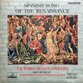 Victoria de los Angeles - Spanish Song Of The Renaissance