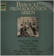 Victoria De Los Angeles , Lucia Popp , Teresa Żylis-Gara - Barocke Primadonnen Arien