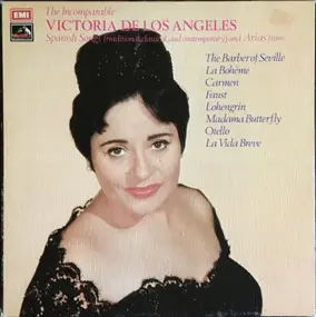Victoria de los Angeles - The Incomparable Victoria De Los Angeles Spanish Songs (Traditional, Classical, And Contemporary) A