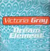 12inch Vinyl Single - Victoria Gray - Dream Element