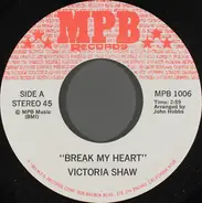 Victoria Shaw - Break My Heart