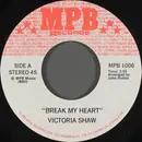 7inch Vinyl Single - Victoria Shaw - Break My Heart