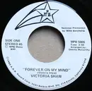 7inch Vinyl Single - Victoria Shaw - Forever On My Mind / Piano Bar