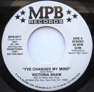 Victoria Shaw - I've Changed My Mind