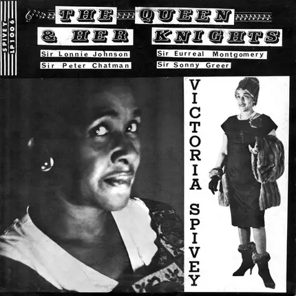 Victoria Spivey With Lonnie Johnson , Little Brother Montgomery , Memphis Slim , Sonny Greer - The Queen and Her Knights