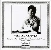 Victoria Spivey - Vol.1 1926 - 1927