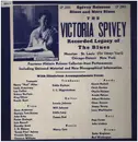 LP - Victoria Spivey - The Victoria Spivey Recorded Legacy Of The Blues
