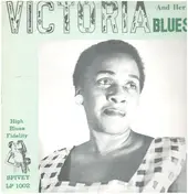 Victoria Spivey - Victoria And Her Blues