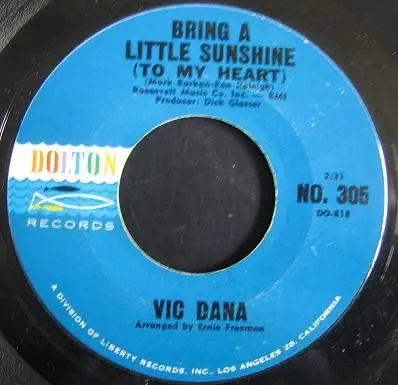 Vic Dana - Bring A Little Sunshine (To My Heart)