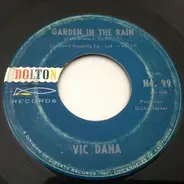 Vic Dana - Garden In The Rain  / Stairway To The Stars