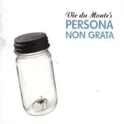 VIC DUMONTE'S PERSONA NON GRATA