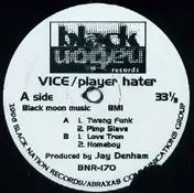 The Vice - Player Hater