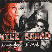 Vice Squad - Lavender Hill Mob