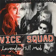 Vice Squad - Lavender Hill Mob