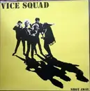 LP - Vice Squad - Shot Away