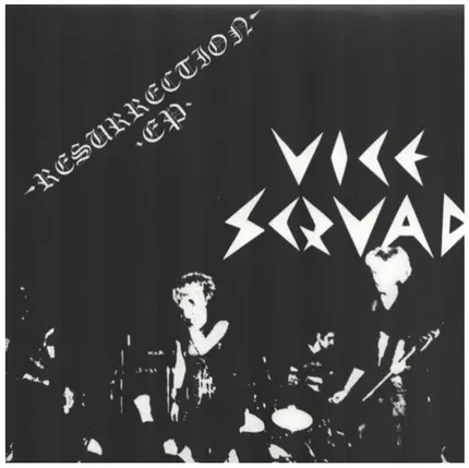 Vice Squad - Resurrection
