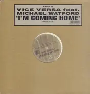 Vice Versa - I'm Coming Home