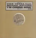 12inch Vinyl Single - Vice Versa - I'm Coming Home