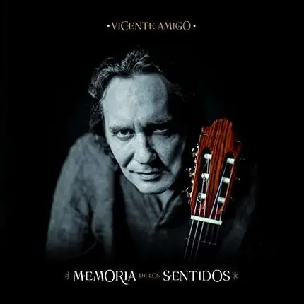 Vicente Amigo - Memoria DE Los Sentidos