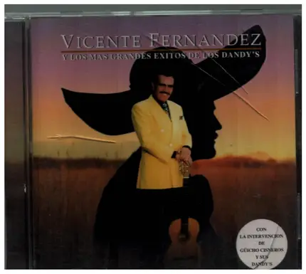 Vicente Fernandez - Y Los Mas Grandes Exitos De Los Dandy's