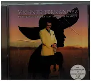 Vicente Fernandez - Y Los Mas Grandes Exitos De Los Dandy's